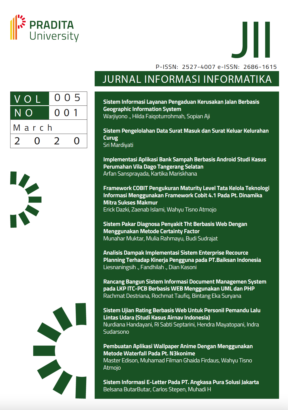 					View Vol. 5 No. 1 (2020): Jurnal Inovasi Informatika
				