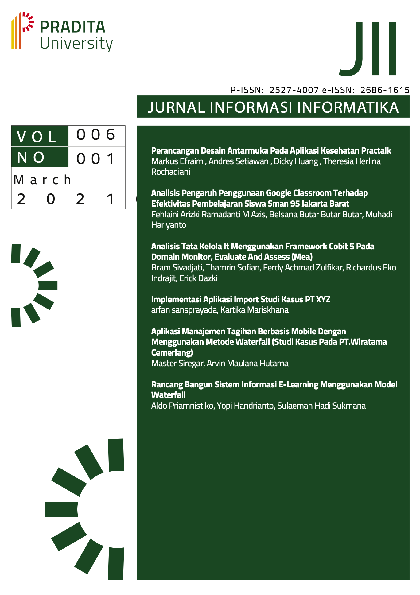 					View Vol. 6 No. 1 (2021): Jurnal Inovasi Informatika 
				